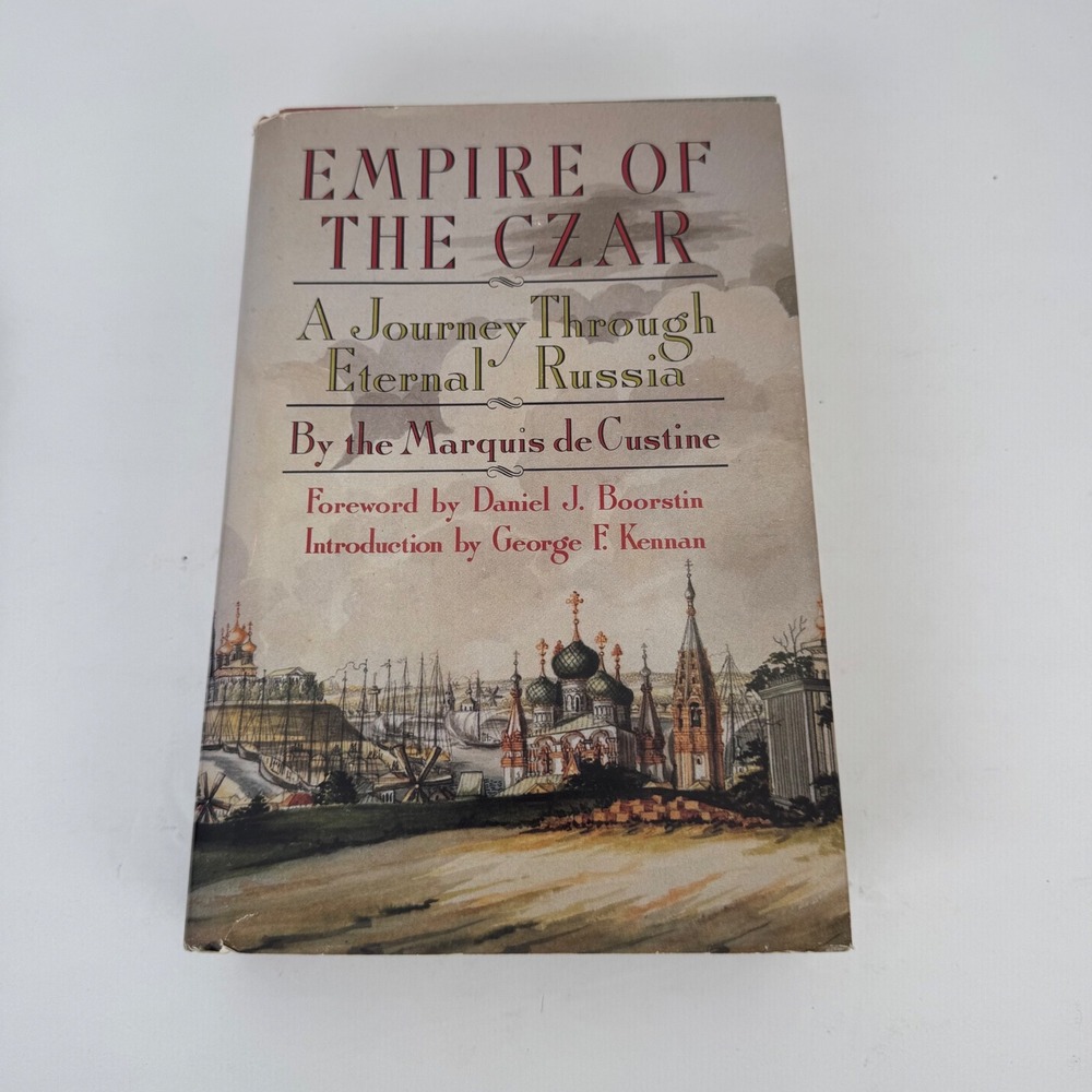 Empire of the Czar Marquis de Custine‎ Hardcover Tan Russia History Doubleday